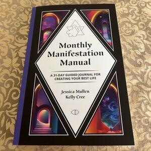 Monthly Manifestation Manual: A 31-Day Guided Journal to Create Your Best Li...